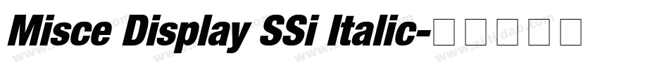 Misce Display SSi Italic字体转换